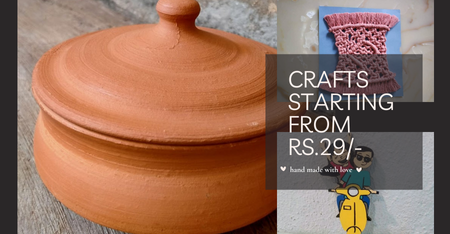 Crafts Starting From Rs. 29/-